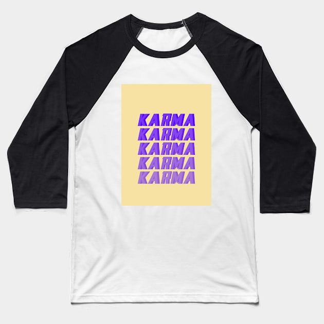 karma Baseball T-Shirt by Lari Ipsum